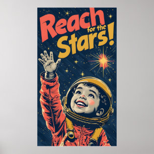 Reach For The The Stars Kid Child Astronaut Poster