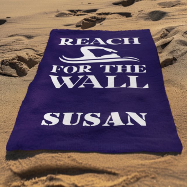 Reach for the Wall Swimming Swimmer Name Beach Towel (Creator Uploaded)