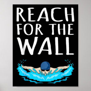 Reach For Wall Fun Swimmer Swimming Coach Men Wome Poster