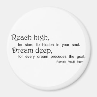 Reach high dream deep confidence quote inspiring magnet