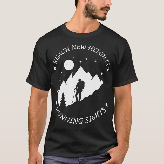 Reach new heights T-Shirt (Front)