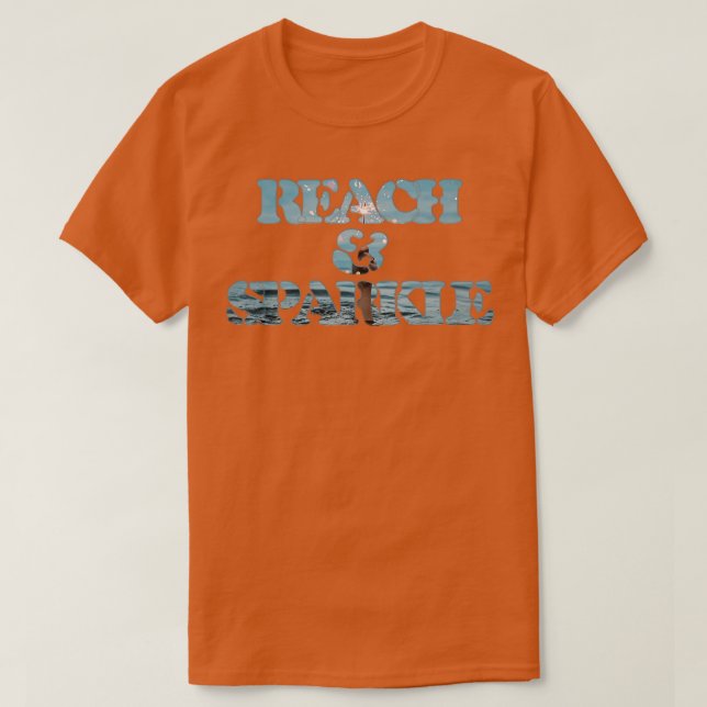 REACH SPARKLE T-Shirt (Design Front)