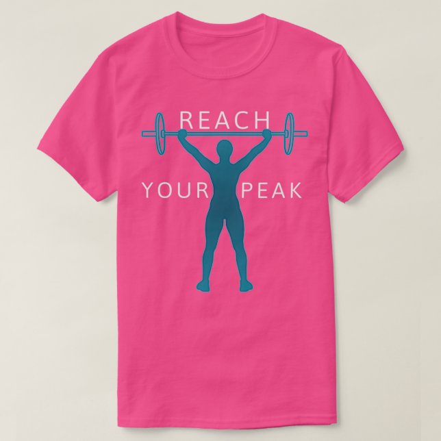 Reach Your Peak Workout Motivation T-Shirt (Design Front)