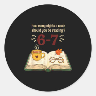 Read 6–7 Nights Funny Reading  Classic Round Sticker