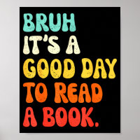 Read a book bruh cool ela english teacher reading