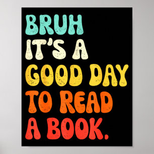 Read a book bruh cool ela english teacher reading poster