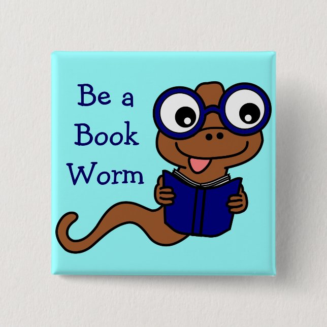 Read a Book Month: Be a Book Worm 15 Cm Square Badge (Front)
