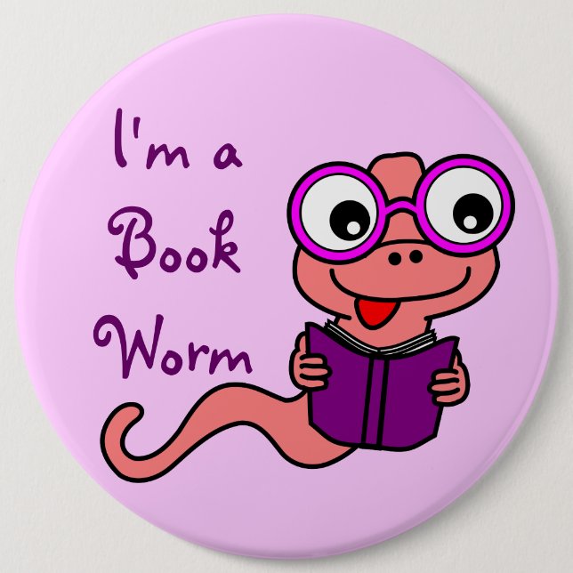 Read a Book Month: I'm a Book Worm 6 Cm Round Badge (Front)