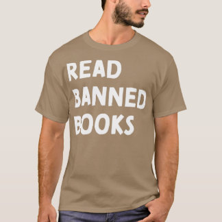 Read banned books4 T-Shirt