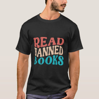 Read Banned Books Book Worm Book T-Shirt