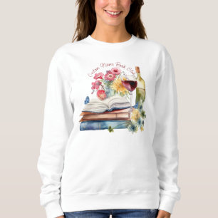 Read Between the Wines, Custom Book Club Sweatshirt