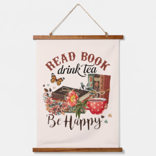 Read Books, Drink Tea & Be Happy Hanging Tapestry