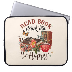 Read Books, Drink Tea & Be Happy Laptop Sleeve