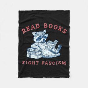 Read books fight fascism resistance funny racoon fleece blanket