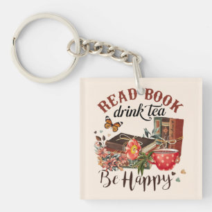 Read Books, Sip Tea & Be Happy Key Ring