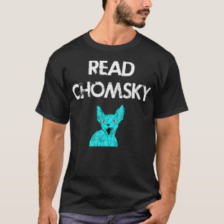 Read Chomsky Dissident Voice We need more Noam Cho T-Shirt