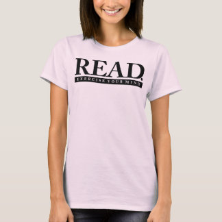 READ - Exercise Your Mind T-Shirt