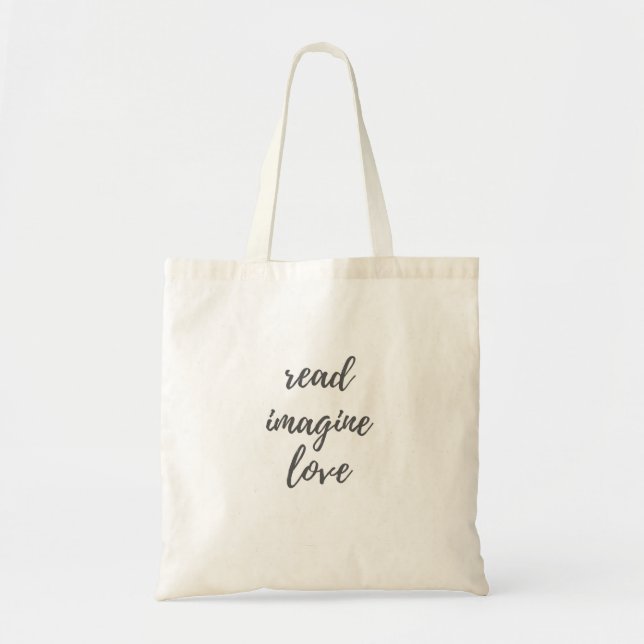 Read, Imagine, Love Tote Bag (Front)