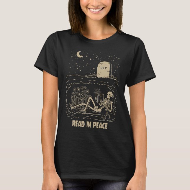 Read In Peace Skeleton Reading Books Funny Hallowe T-Shirt (Front)