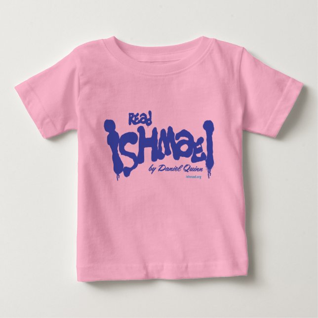 Read Ishmael by Daniel Quinn Baby T-Shirt (Front)