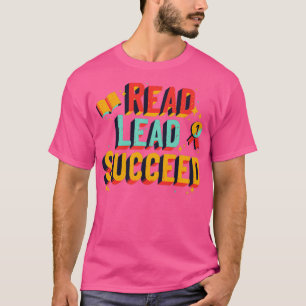 READ LEAD SUCCEED T-Shirt