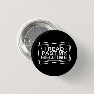 Read Lover, I Read Past My Bedtime, Funny Quote 3 Cm Round Badge