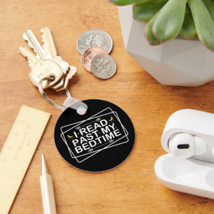 Read Lover, I Read Past My Bedtime, Funny Quote Key Ring