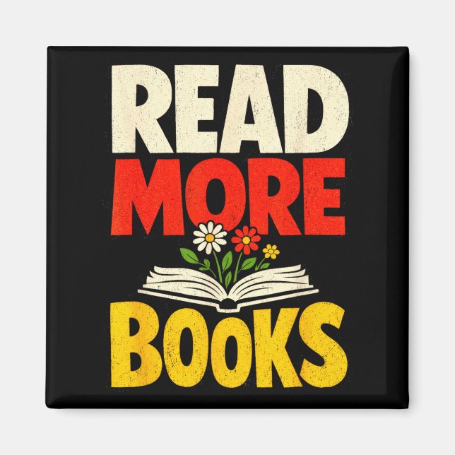 Read more books bold flower bookworm motivational  magnet (Front)