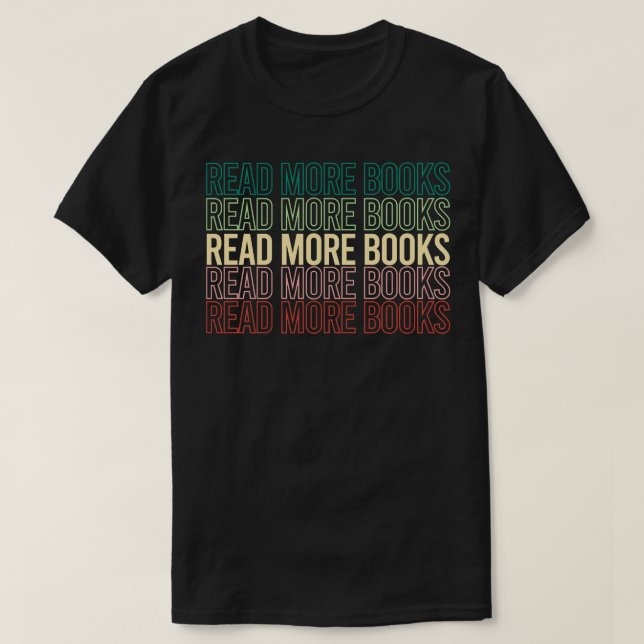 Read More Books English Teacher Lover Reading Retr T-Shirt (Design Front)
