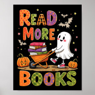 Read More Books Halloween Cute Ghost Spooky Reader Poster