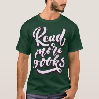 Read more Books Slogan Bibliophile Book Lover T-Shirt