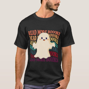 Read More Boooks halloween T-Shirt