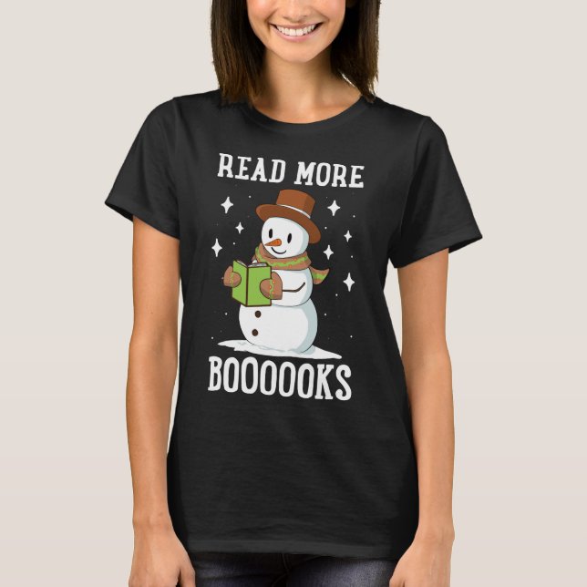 Read More Booooks Christmas Library Snowman Readin T-Shirt (Front)