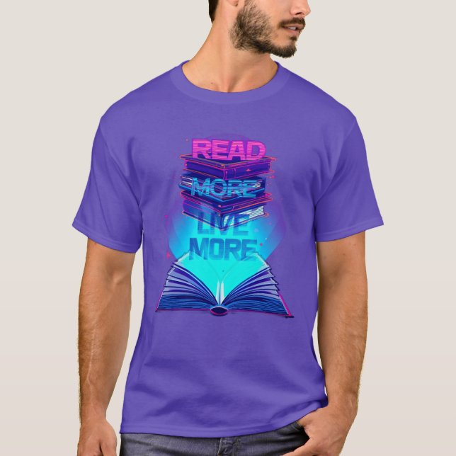 Read More Live More – Neon Book Stack & Glowing  T-Shirt (Front)