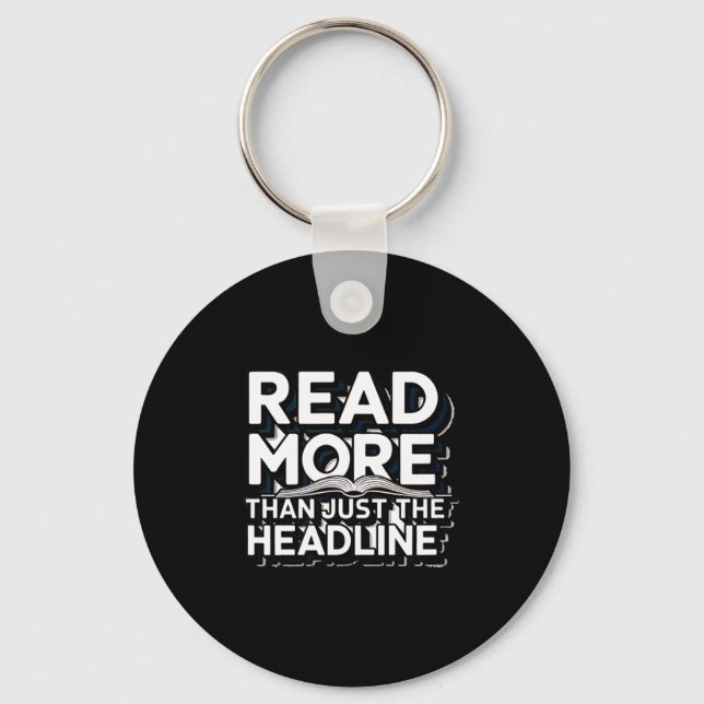 Read More Than Just The Headline Funny Quote Sloga Key Ring (Front)