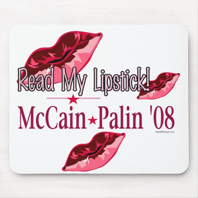 Read My Lipstick McCain/Palin Mousepad (Front)