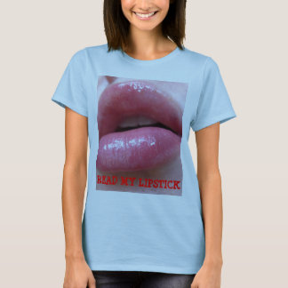 READ MY LIPSTICK T-Shirt