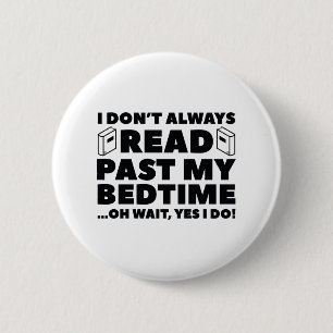 Read Past My Bedtime 6 Cm Round Badge
