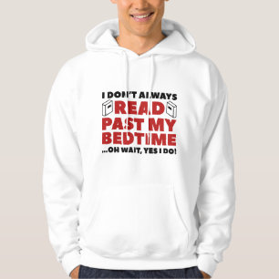 Read Past My Bedtime Hoodie