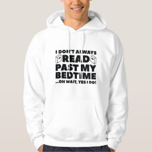 Read Past My Bedtime Hoodie