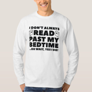 Read Past My Bedtime T-Shirt