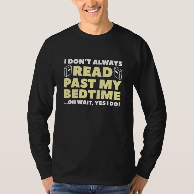 Read Past My Bedtime T-Shirt (Front)