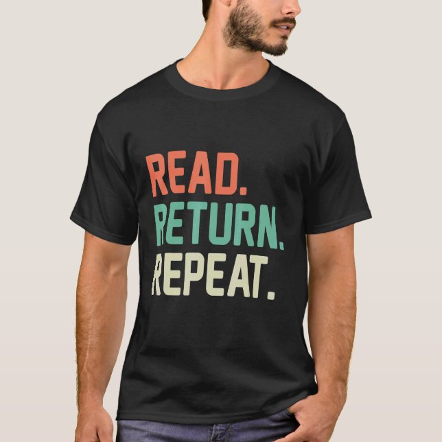 Read Return Repeat Book T-Shirt (Front)