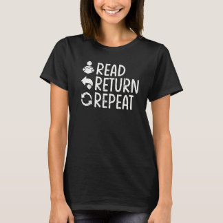 Read Return Repeat Cute Librarian Library Worker T-Shirt