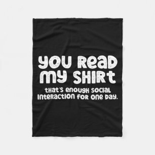 Read Shirt Funny Sarcastic Introvert Humour Quote Fleece Blanket