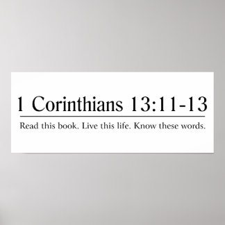 Read the Bible 1 Corinthians 13:11-13 Poster
