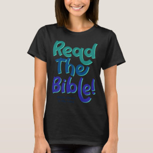 Read The Bible Christianity God Faith Jesus T-Shirt