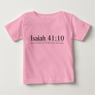 Read the Bible Isaiah 41:10 Baby T-Shirt