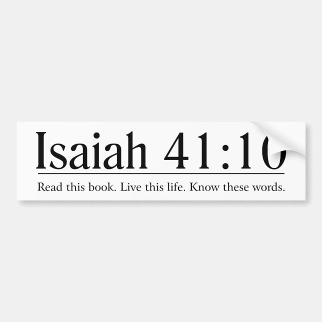 Read the Bible Isaiah 41:10 Bumper Sticker (Front)