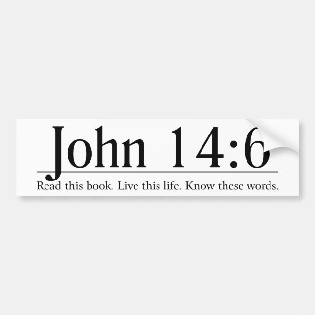 Read the Bible John 14:6 Bumper Sticker (Front)